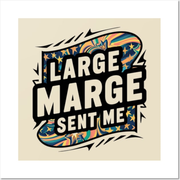 Large Marge Sent Me Wall Art by TshirtMA